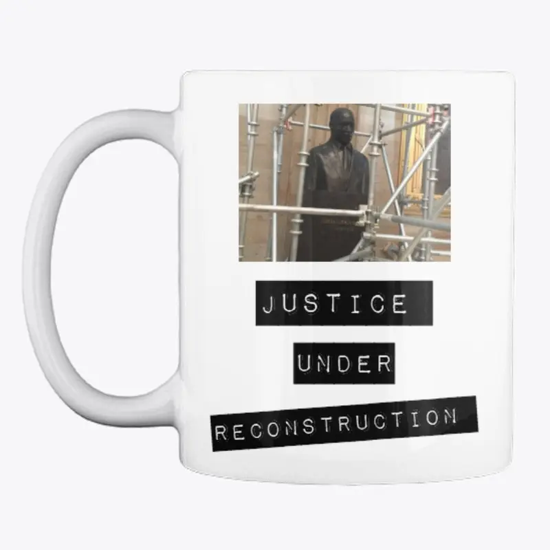 Justice Under Reconstruction 